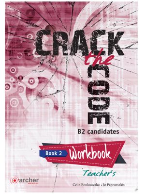 Crack the Code 2 - Workbook (Teacher's) Crack the Code 2 - Workbook (Teacher's)
