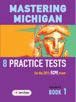 Mastering Michigan 1 - Practice Tests (Teacher’s)