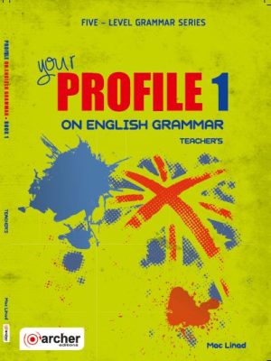 Your Profile on English Grammar 1 (Teacher's) Your Profile on English Grammar 1 (Teacher's)