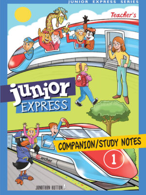 Junior Express 1 Companion/Study Notes (Teacher's) Junior Express 1 Companion/Study Notes (Teacher's)